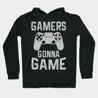 Gamer Gonna Game For Video Game Lover Gaming Hoodie